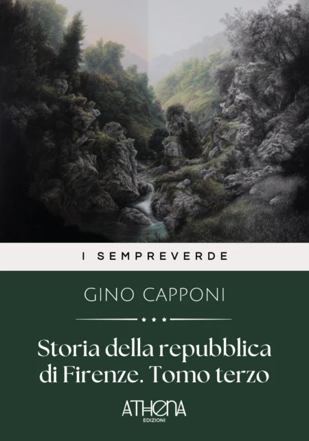 Storia della repubblica di Firenze. Tomo terzo